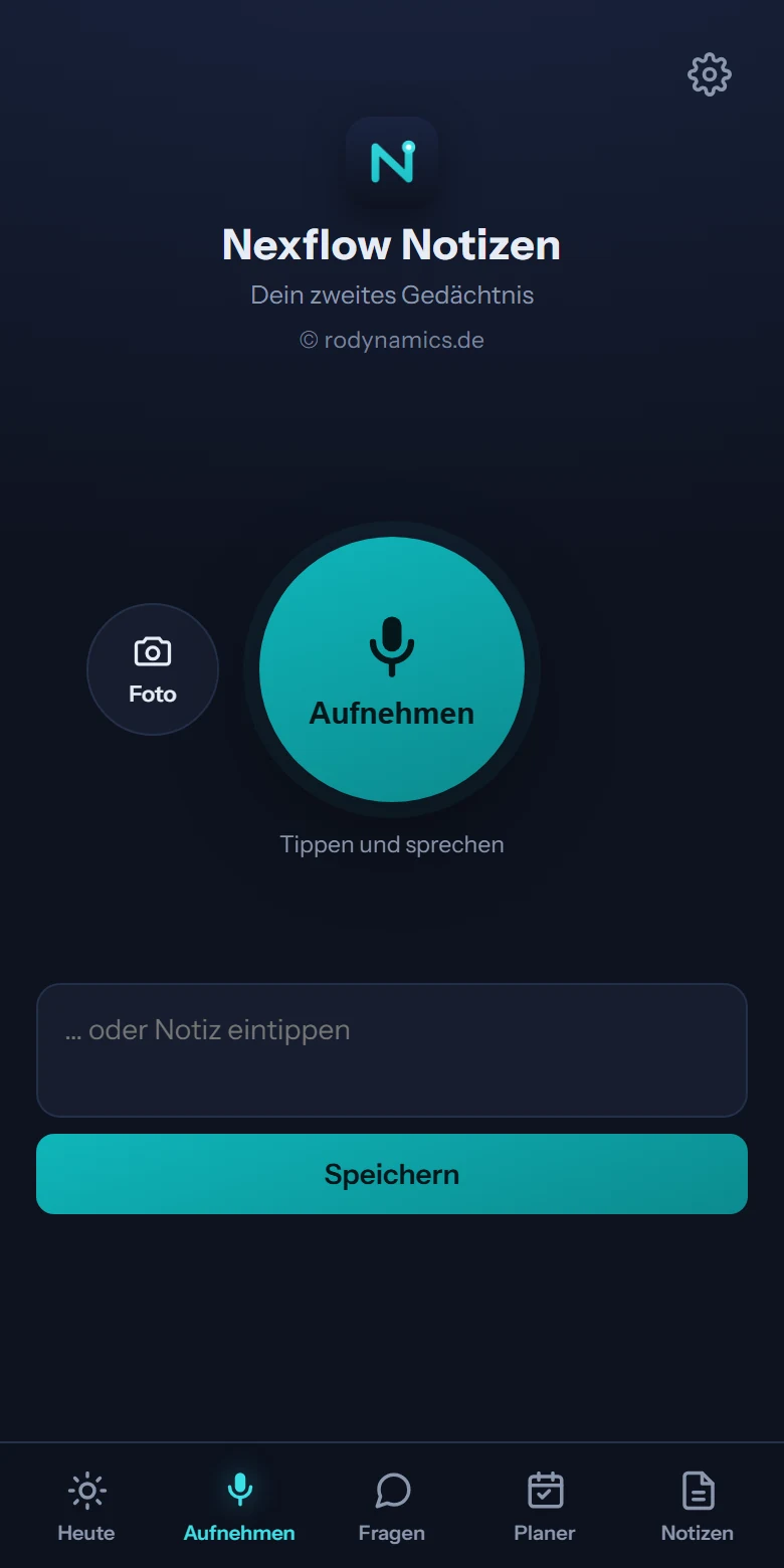 Nexflow Notizen: der Aufnahmeknopf, Foto und Textfeld